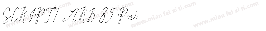 SCRIPT1 ARB-85 Post字体转换